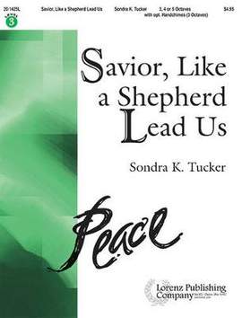 Sondra K. Tucker: Savior, Like A Shepherd Lead Us