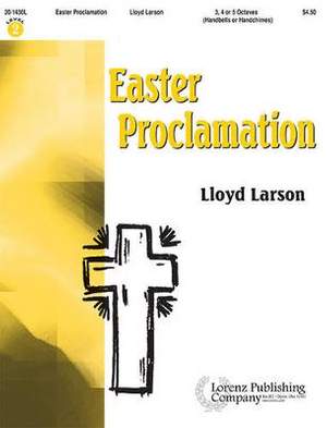 Lloyd Larson: Easter Proclamation