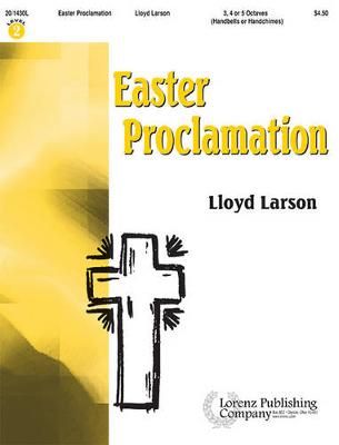 Lloyd Larson: Easter Proclamation