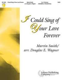 Martin Smith: I Could Sing Of Your Love Forever