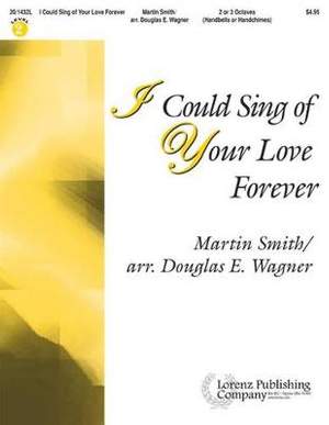 Martin Smith: I Could Sing Of Your Love Forever