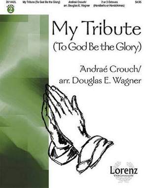Andraé Crouch: My Tribute (To God Be The Glory)