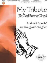 Andraé Crouch: My Tribute (To God Be The Glory)