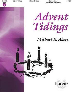 Michael E. Akers: Advent Tidings