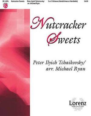 Pyotr Ilyich Tchaikovsky: Nutcracker Sweets