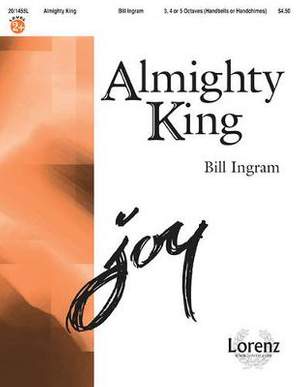Bill Ingram: Almighty King