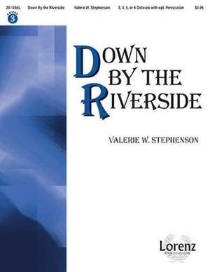 Valerie W. Stephenson: Down By The Riverside