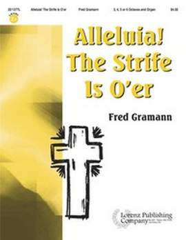 Fred Gramann: Alleluia! The Strife Is O'er