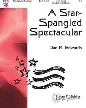 Dan R. Edwards: A Star-Spangled Spectacular