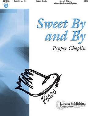 Pepper Choplin: Sweet By and By