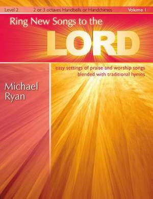 Michael Ryan: Ring New Songs To The Lord, Vol. 1