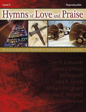 Douglas E. Wagner: Hymns Of Love and Praise