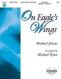Michael Joncas: On Eagle's Wings