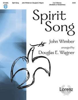 John Wimber: Spirit Song