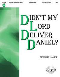 Derek K. Hakes: Didn't My Lord Deliver Daniel?