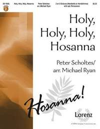 Peter Scholtes: Holy, Holy, Holy, Hosanna