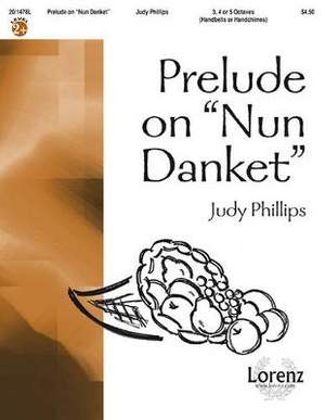 Judy Phillips: Prelude On Nun Danket