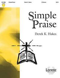 Derek K. Hakes: Simple Praise