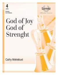 Cathy Moklebust: God Of Joy, God Of Strength