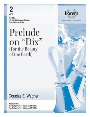 Douglas E. Wagner: Prelude On Dix