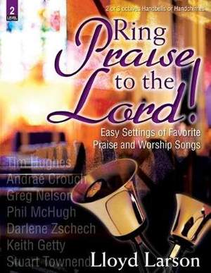 Lloyd Larson: Ring Praise To The Lord!