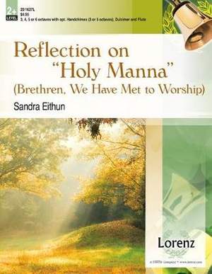 Sandra Eithun: Reflection On Holy Manna