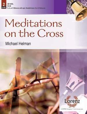 Michael Helman: Meditations On The Cross