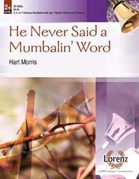 Hart Morris: He Never Said A Mumbalin' Word