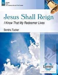 Sondra K. Tucker: Jesus Shall Reign