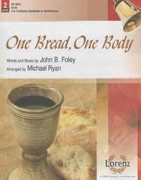 John Foley: One Bread, One Body