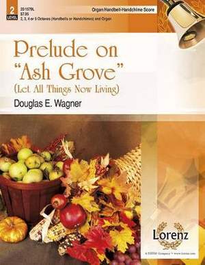 Douglas E. Wagner: Prelude On Ash Grove