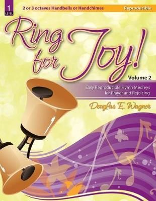 Douglas E. Wagner: Ring For Joy!