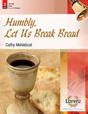 Cathy Moklebust: Humbly, Let Us Break Bread