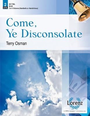 Terry Osman: Come, Ye Disconsolate