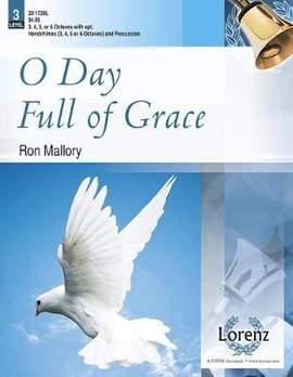 Ron Mallory: O Day Full Of Grace