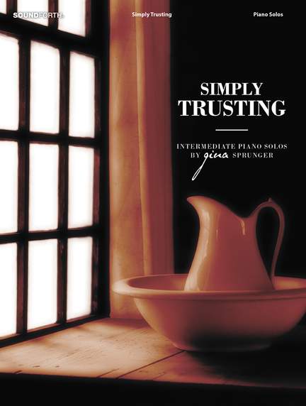 Gina Sprunger: Simply Trusting