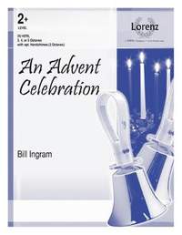 Bill Ingram: An Advent Celebration