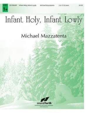 Michael Mazzatenta: Infant Holy, Infant Lowly