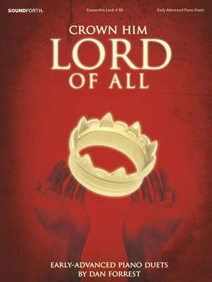 Dan Forrest: Crown Him Lord Of All