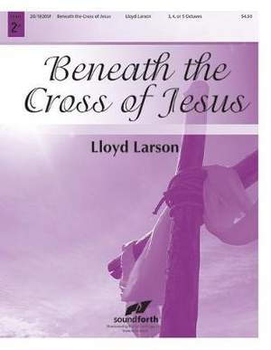 Lloyd Larson: Beneath The Cross Of Jesus