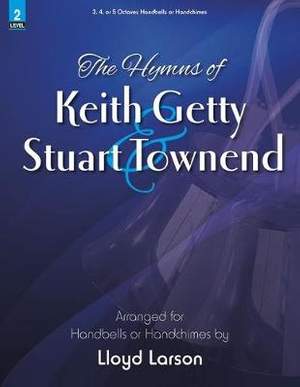 The Hymns Of Keith Getty and Stuart Townend