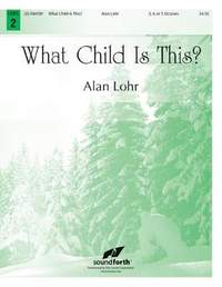 Alan Lohr: What Child Is This?