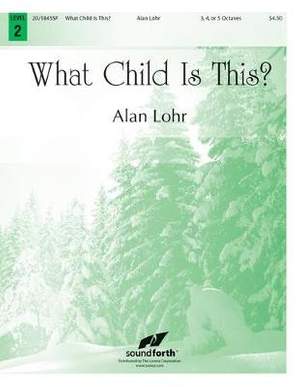 Alan Lohr: What Child Is This?