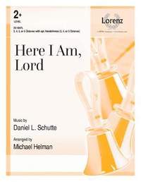 Dan Schutte: Here I Am, Lord