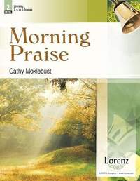Cathy Moklebust: Morning Praise