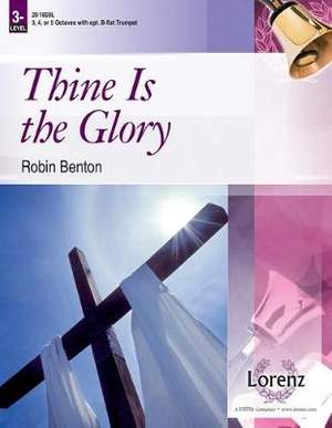 Robin Benton: Thine Is The Glory