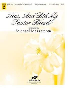 Michael Mazzatenta: Alas, and Did My Savior Bleed?