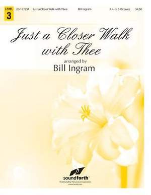Bill Ingram: Just A Closer Walk With Thee