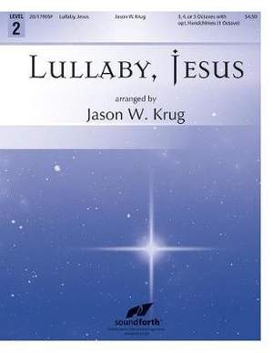 Jason W. Krug: Lullaby, Jesus