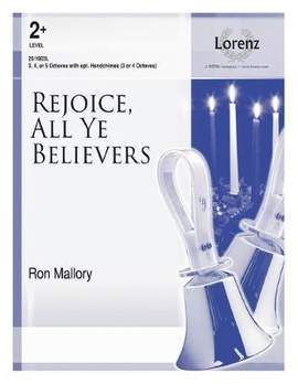 Ron Mallory: Rejoice, All Ye Believers